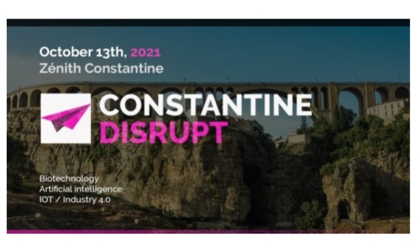 تنظيم المؤتمر الجهوي بالشرق الجزائري للشركات الناشئة – Constantine DISRUP